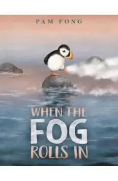 When the Fog Rolls in - Pam Fong