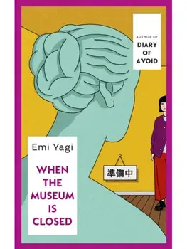 When the Museum is Closed, Paperback/Emi Yagi