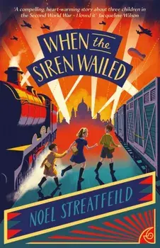 When the Siren Wailed, Paperback/Noel Streatfeild