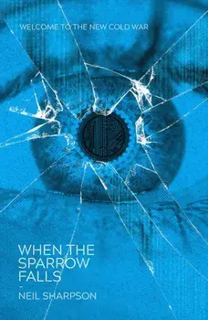 When The Sparrow Falls, Paperback/Neil Sharpson