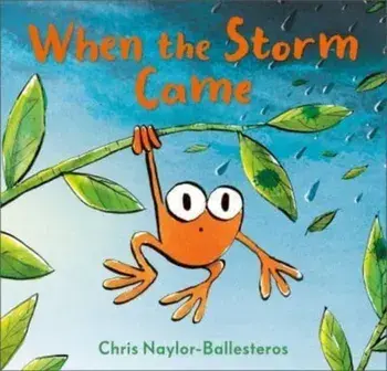 When the Storm Came, Hardback/Chris Naylor-Ballesteros