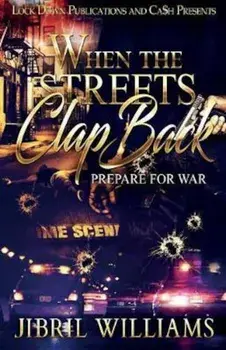 When the Streets Clap Back: Prepare for War, Paperback/Jibril Williams