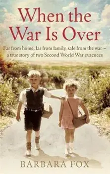 When the War Is Over, Paperback/Barbara Fox
