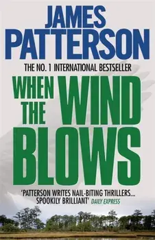 When the Wind Blows, Paperback/James Patterson