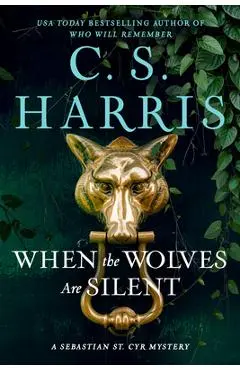 When the Wolves Are Silent - C. S. Harris