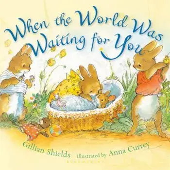 When the World Was Waiting for You, Hardcover/Gillian Shields
