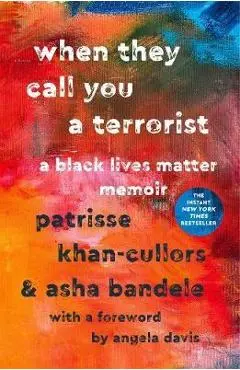 When They Call You a Terrorist - Patrisse Khan-Cullors