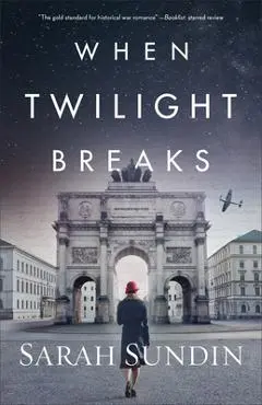 When Twilight Breaks - Sarah Sundin