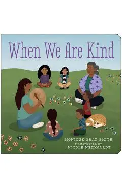 When We Are Kind - Monique Gray Smith