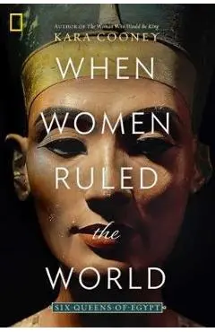 When Women Ruled the World