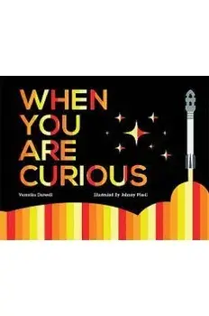 When You Are Curious, Paperback/Veronika Darwell
