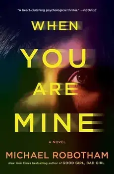 When You Are Mine, Paperback/Michael Robotham