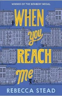 When You Reach Me - Rebecca Stead