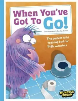 When You've Got To Go! (Monster Manners), Paperback/John Townsend