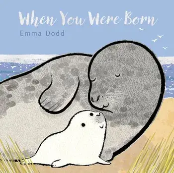 When You Were Born, Board book/Emma Dodd