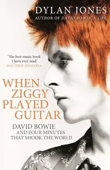 When Ziggy Played Guitar, Paperback/Dylan Jones