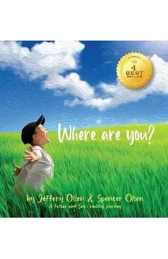 Where Are You? - Jeffery Olsen
