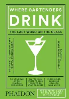 Where Bartenders Drink, Hardcover/Adrienne Stillman