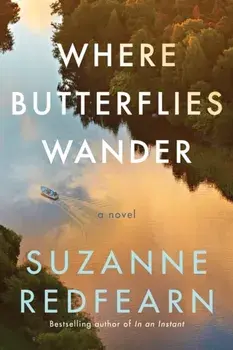 Where Butterflies Wander. A Novel, Paperback/Suzanne Redfearn