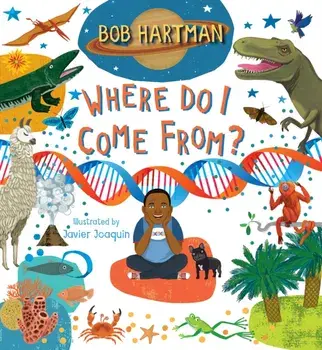 Where Do I Come From?, Hardback/Bob Hartman