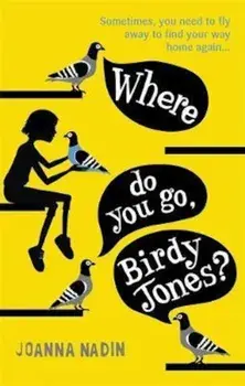 Where Do You Go, Birdy Jones', Paperback/Joanna Nadin