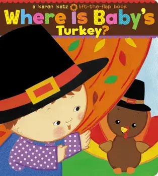 Where Is Baby's Turkey', Hardcover/Karen Katz