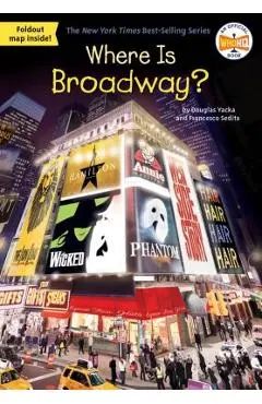 Where Is Broadway? - Douglas Yacka