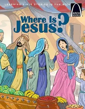 Where Is Jesus? - Arch Books, Paperback/Jonathan Schkade