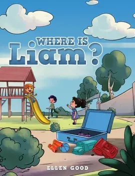 Where Is Liam?, Paperback/Ellen Good