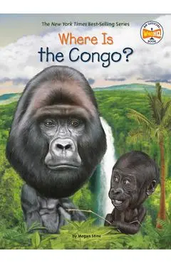 Where Is the Congo? - Megan Stine