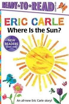 Where Is the Sun?, Paperback/Eric Carle