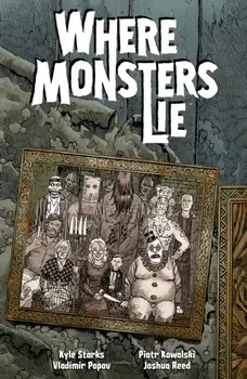Where Monsters Lie, Paperback/Piotr Kowalski