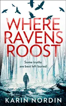 Where Ravens Roost, Paperback/Karin Nordin