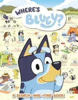 Where's Bluey?: A Search-And-Find Book, Paperback/***