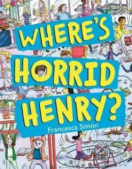Where's Horrid Henry', Paperback/Francesca Simon