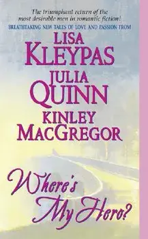 Where's My Hero?, Paperback/Lisa Kleypas