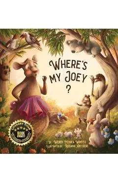 Where's My Joey?: A Heartwarming Bedtime Story for Children of All Ages - Wendy M. Winter