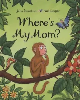 Where's My Mom', Hardcover/Julia Donaldson