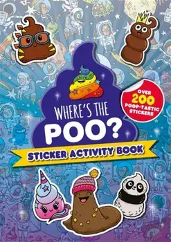 Where's the Poo? Sticker Activity Book, Paperback/Alex Hunter