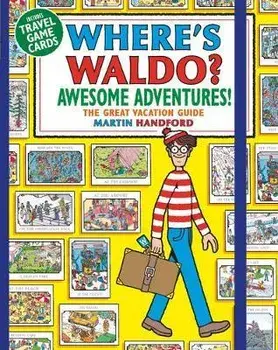 Where's Waldo? Awesome Adventures, Paperback/Martin Handford