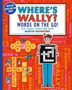 Where's Wally? Words on the Go! Play, Puzzle, Search and Solve, Paperback/Martin Handford