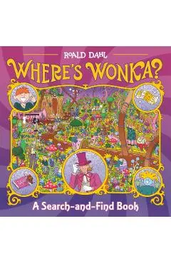 Where's Wonka?: A Search-And-Find Book - Roald Dahl