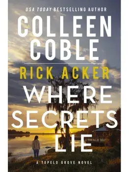 Where Secrets Lie, Paperback/Rick Acker