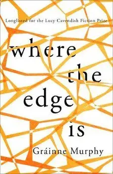 Where the Edge Is, Paperback/Grainne Murphy