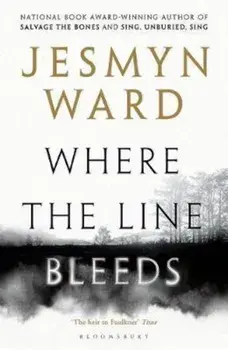Where the Line Bleeds, Paperback/Jesmyn Ward