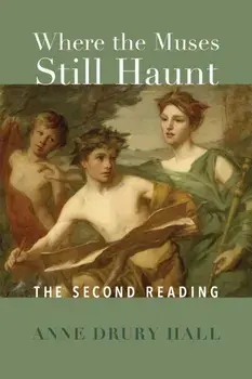 Where the Muses Still Haunt - The Second Reading, Paperback/Hall Drury Anne