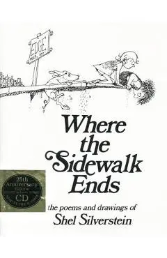 Where the Sidewalk Ends: Poems and Drawings �With CD| - Shel Silverstein