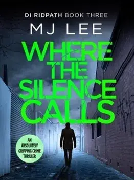 Where the Silence Calls, Paperback/M J Lee