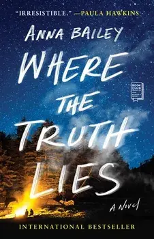 Where the Truth Lies, Paperback/Anna Bailey