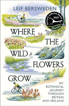 Where the Wildflowers Grow. Shortlisted for the Richard Jefferies Award, Paperback/***
